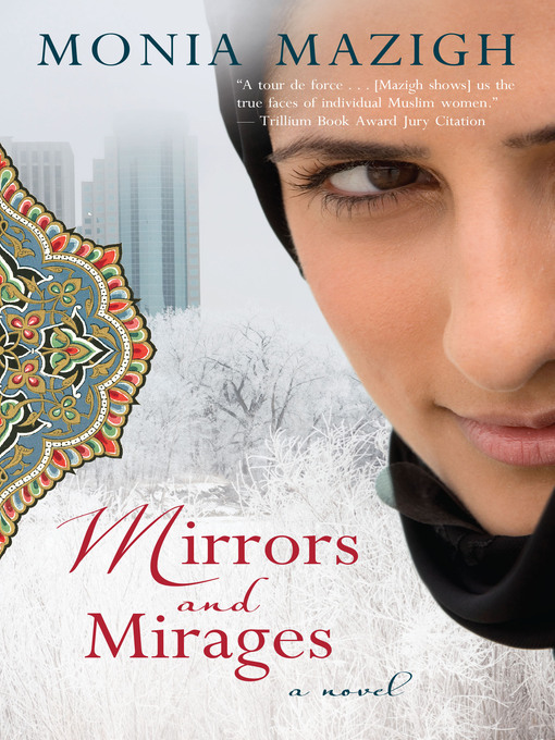 Title details for Mirrors and Mirages by Monia Mazigh - Available